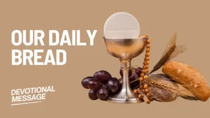 Our Daily Bread Devotional - Thursday June 5th, 2025