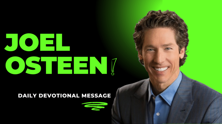 Joel Osteen Daily Devotional Message – August 24, 2025 | The One Thing