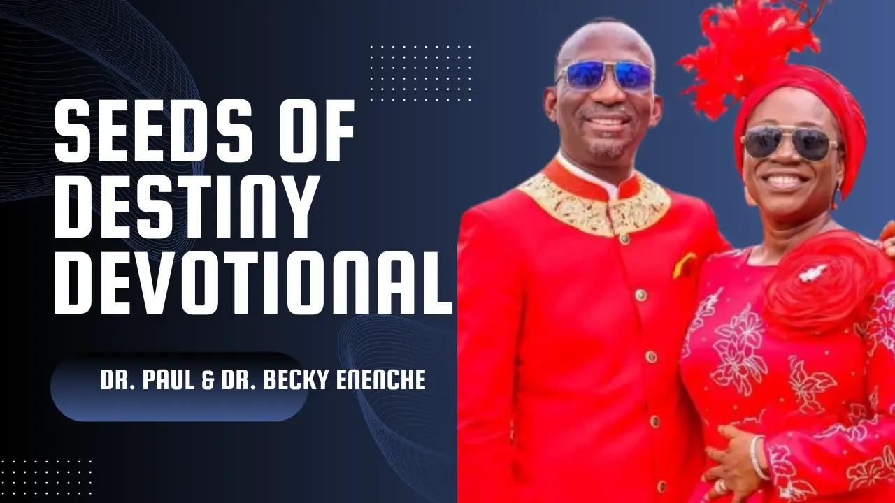 Seeds of Destiny Today 14 October 2025: Is God Pleased With Your Life?