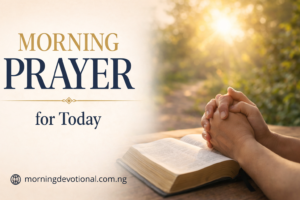 Morning Prayer for Today April 12, 2026 - Strength in Difficult Moments