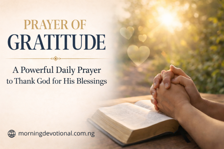 Prayer of Gratitude: A Powerful Daily Prayer to Thank God for His Blessings